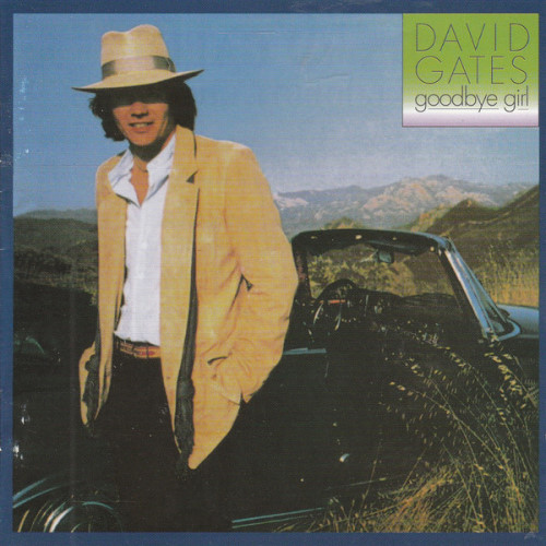 David Gates - 1978 Goodbye Girl